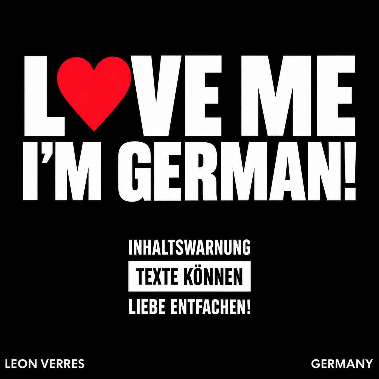 LOVE ME I'M GERMAN